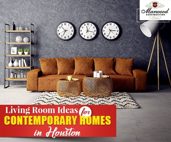 Living Room Ideas for Contemporary Homes in Houston Living Room Ideas for Contemporary Homes in Houston