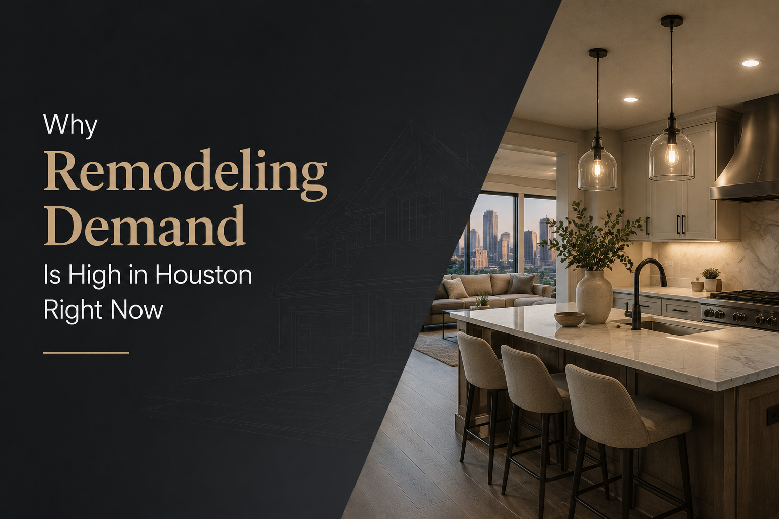Why Remodeling Demand Is High in Houston Right Now