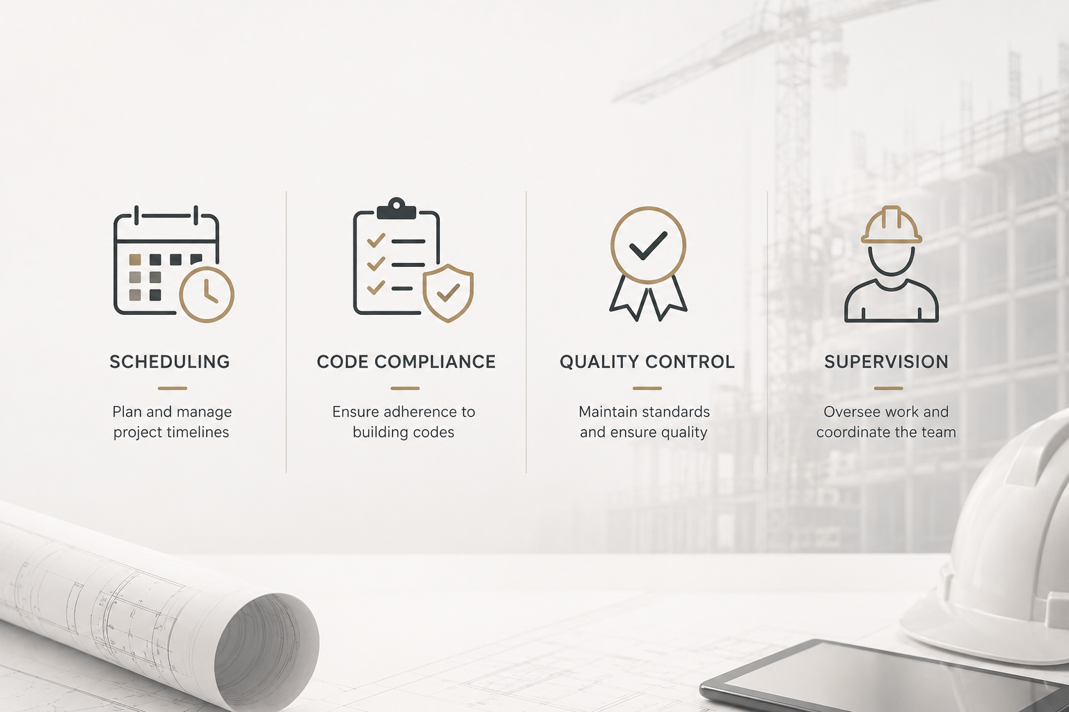 Construction Management: Scheduling, Code Compliance, Quality Control, and Supervision